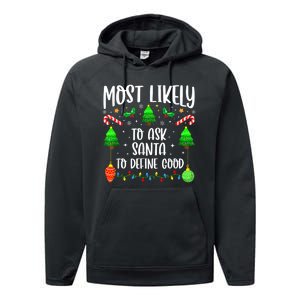 Most Likely To Ask Santa Define Good Funny Christmas Family Performance Fleece Hoodie