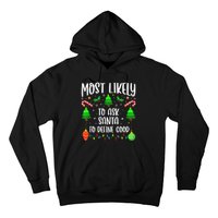 Most Likely To Ask Santa Define Good Funny Christmas Family Hoodie