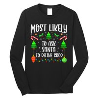 Most Likely To Ask Santa Define Good Funny Christmas Family Long Sleeve Shirt