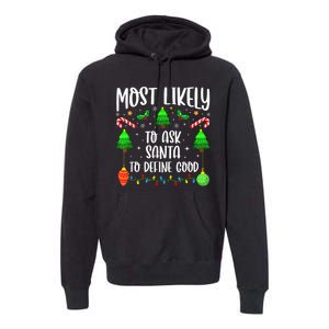 Most Likely To Ask Santa Define Good Funny Christmas Family Premium Hoodie