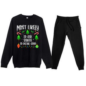 Most Likely To Ask Santa Define Good Funny Christmas Family Premium Crewneck Sweatsuit Set