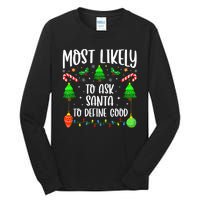 Most Likely To Ask Santa Define Good Funny Christmas Family Tall Long Sleeve T-Shirt