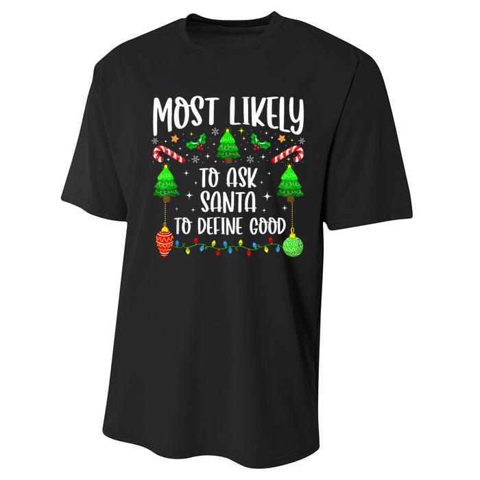 Most Likely To Ask Santa Define Good Funny Christmas Family Performance Sprint T-Shirt