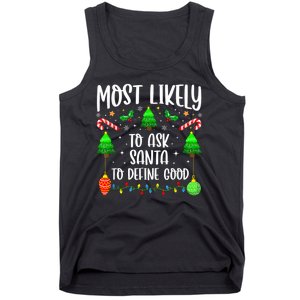 Most Likely To Ask Santa Define Good Funny Christmas Family Tank Top