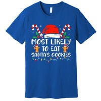 Most Likely To Eat Santas Cookies Family Christmas Holiday Gift Premium T-Shirt