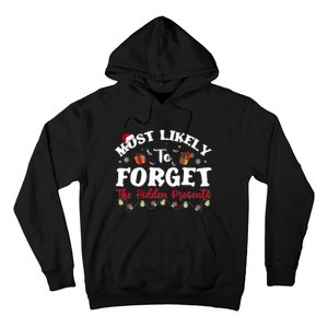 Most Likely To Forget The Hidden Presents Christmas Family Hoodie