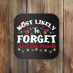 Most Likely To Forget The Hidden Presents Christmas Family Coaster