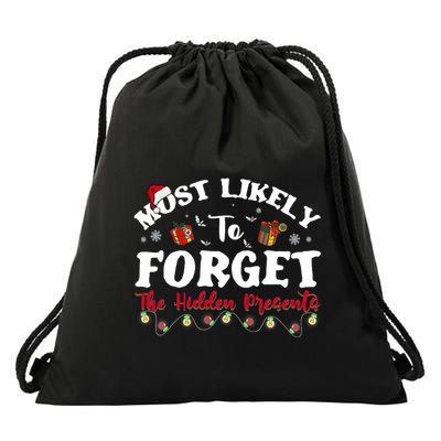Most Likely To Forget The Hidden Presents Christmas Family Drawstring Bag
