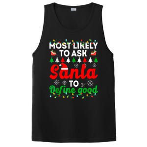 Most Likely To Ask Santa Define Good Funny Christmas Family PosiCharge Competitor Tank