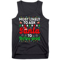 Most Likely To Ask Santa Define Good Funny Christmas Family Tank Top