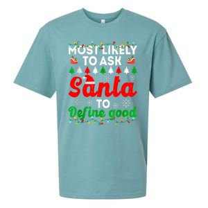 Most Likely To Ask Santa Define Good Funny Christmas Family Sueded Cloud Jersey T-Shirt