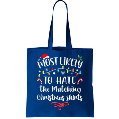 Most Likely To Hate Matching Christmas Funny Family Matching  Tote Bag