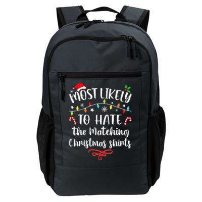 Most Likely To Hate Matching Christmas Funny Family Matching  Daily Commute Backpack