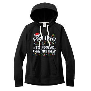 Most Likely To Spread Christmas Cheer Funny Family Matching Gift Women's Fleece Hoodie