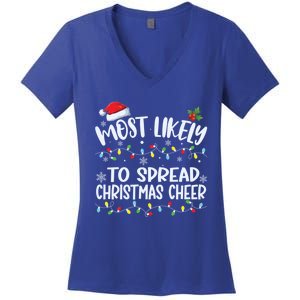 Most Likely To Spread Christmas Cheer Funny Family Matching Gift Women's V-Neck T-Shirt