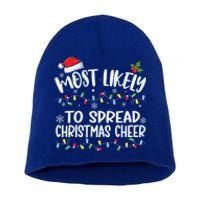 Most Likely To Spread Christmas Cheer Funny Family Matching Gift Short Acrylic Beanie