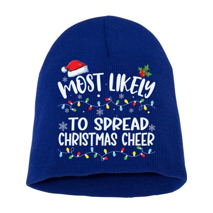 Most Likely To Spread Christmas Cheer Funny Family Matching Gift Short Acrylic Beanie