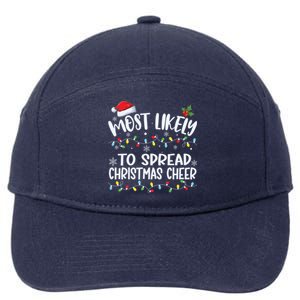 Most Likely To Spread Christmas Cheer Funny Family Matching Gift 7-Panel Snapback Hat