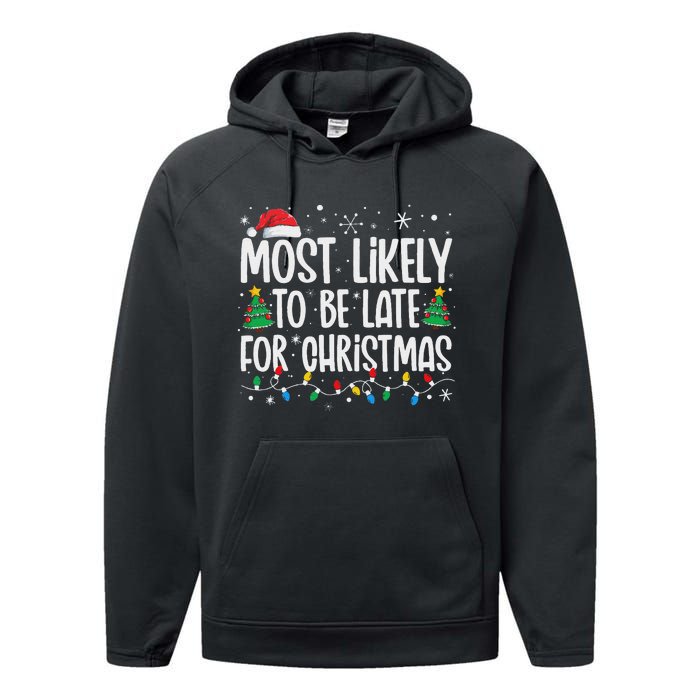 Most Likely To Be Late For Christmas Funny Family Christmas Performance Fleece Hoodie