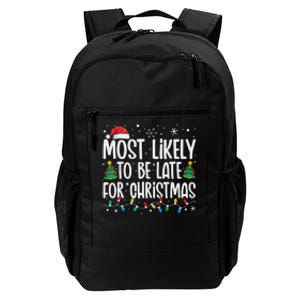 Most Likely To Be Late For Christmas Funny Family Christmas Daily Commute Backpack