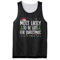 Most Likely To Be Late For Christmas Funny Family Christmas Mesh Reversible Basketball Jersey Tank