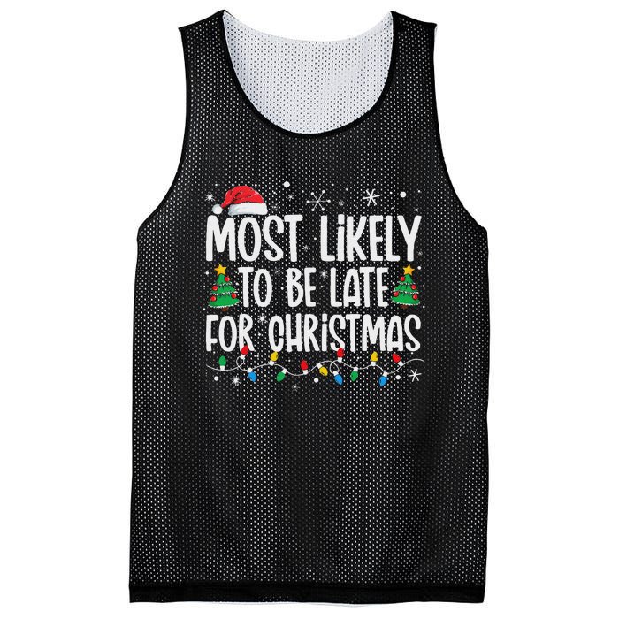 Most Likely To Be Late For Christmas Funny Family Christmas Mesh Reversible Basketball Jersey Tank