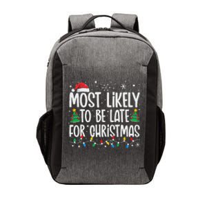 Most Likely To Be Late For Christmas Funny Family Christmas Vector Backpack