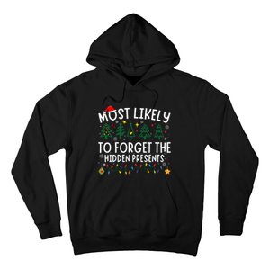 Most Likely To Forget The Hidden Presents Matching Christmas Hoodie