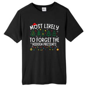 Most Likely To Forget The Hidden Presents Matching Christmas Tall Fusion ChromaSoft Performance T-Shirt