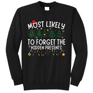 Most Likely To Forget The Hidden Presents Matching Christmas Tall Sweatshirt