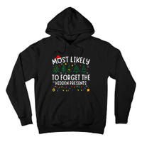 Most Likely To Forget The Hidden Presents Matching Christmas Tall Hoodie