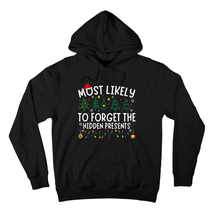 Most Likely To Forget The Hidden Presents Matching Christmas Tall Hoodie