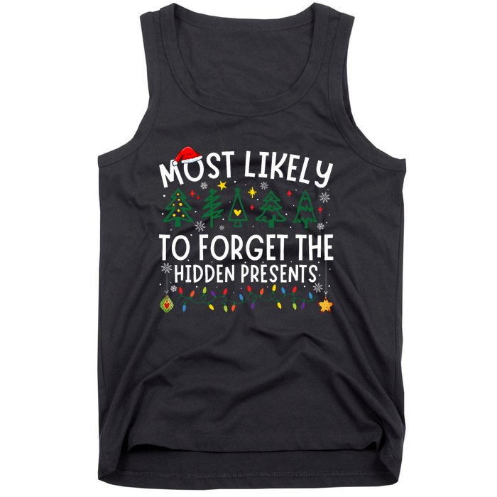 Most Likely To Forget The Hidden Presents Matching Christmas Tank Top