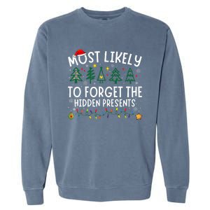 Most Likely To Forget The Hidden Presents Matching Christmas Garment-Dyed Sweatshirt