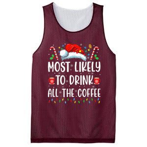 Most Likely To Drink All The Coffee Funny Family Christmas Mesh Reversible Basketball Jersey Tank