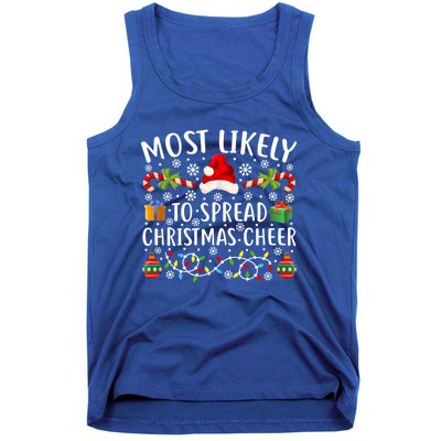 Most Likely To Spread Christmas Cheer Gift Funny Christmas Gift Tank Top