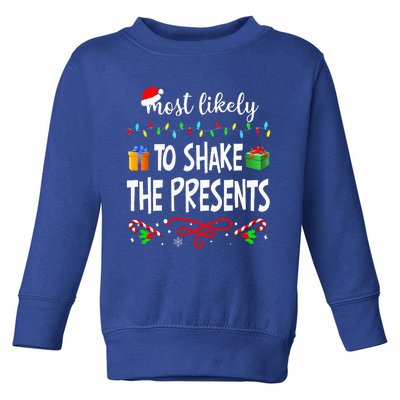 Most Likely To Shake The Presents Family Matching Christmas  Toddler Sweatshirt