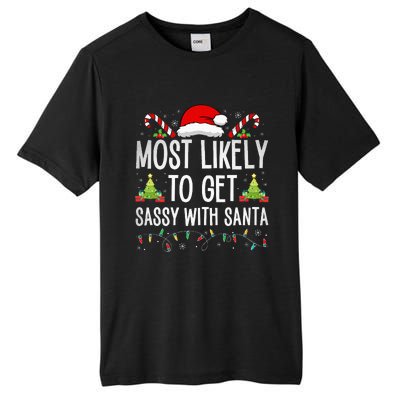 Most Likely To Get Sassy With Santa Funny Family Christmas Tall Fusion ChromaSoft Performance T-Shirt