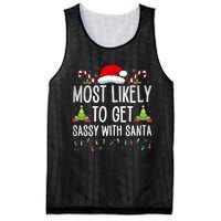 Most Likely To Get Sassy With Santa Funny Family Christmas Mesh Reversible Basketball Jersey Tank