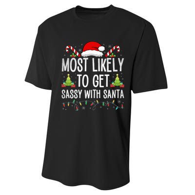 Most Likely To Get Sassy With Santa Funny Family Christmas Performance Sprint T-Shirt