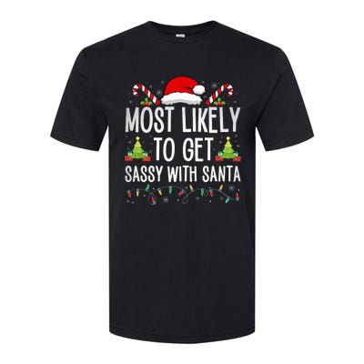 Most Likely To Get Sassy With Santa Funny Family Christmas Softstyle CVC T-Shirt