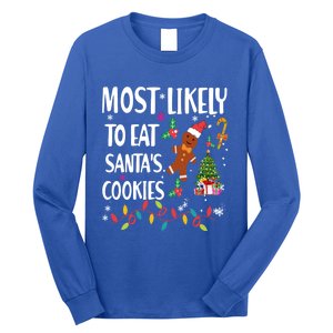 Most Likely To Eat Santas Cookies Family Matching Gift Long Sleeve Shirt