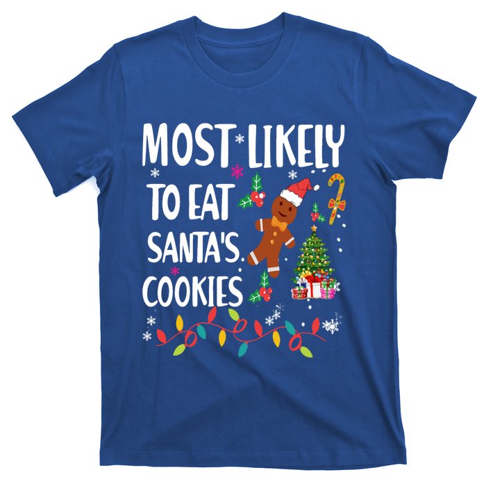 Most Likely To Eat Santas Cookies Family Matching Gift T-Shirt