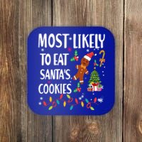 Most Likely To Eat Santas Cookies Family Matching Gift Coaster