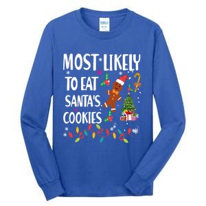 Most Likely To Eat Santas Cookies Family Matching Gift Tall Long Sleeve T-Shirt