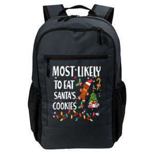 Most Likely To Eat Santas Cookies Family Matching Gift Daily Commute Backpack