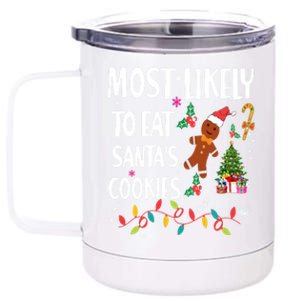 Most Likely To Eat Santas Cookies Family Matching Gift 12 oz Stainless Steel Tumbler Cup