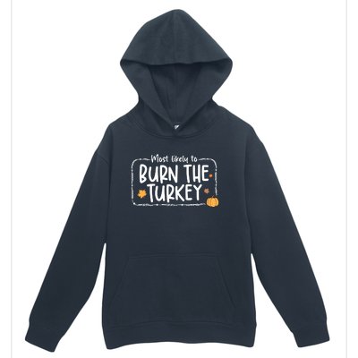 Most Likely To Burn The Turkey Christmas Xmas Urban Pullover Hoodie