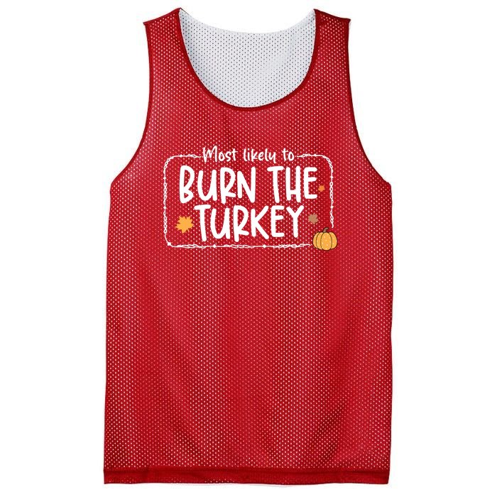 Most Likely To Burn The Turkey Christmas Xmas Mesh Reversible Basketball Jersey Tank