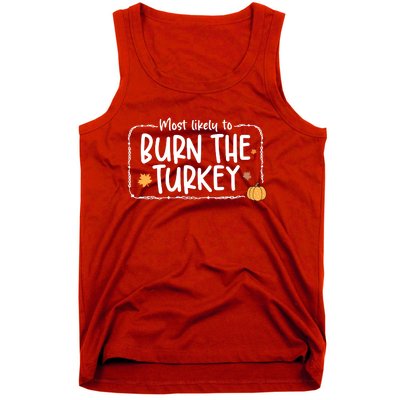 Most Likely To Burn The Turkey Christmas Xmas Tank Top